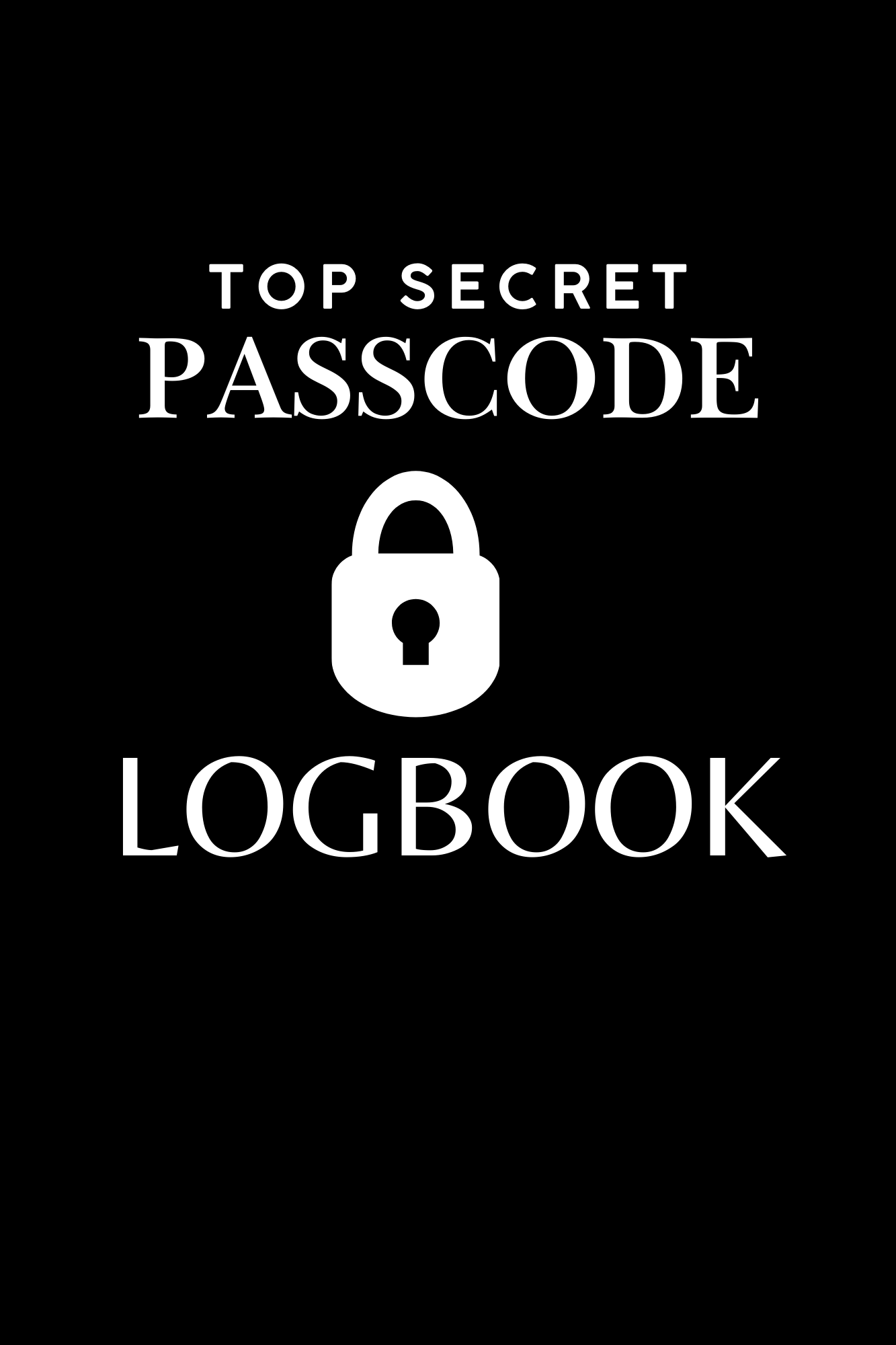 Top Secret Passcode Log Book: Password Book-(Paperback)