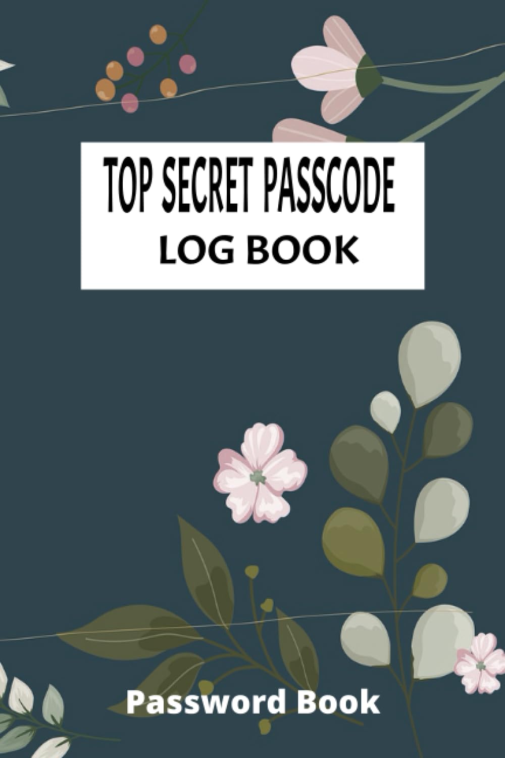 Top Secret Passcode Log Book: Password Book-(Paperback)